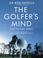 Cover of: The Golfer's Mind