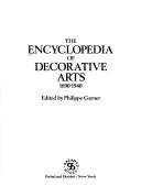 Cover of: The encyclopedia of decorative arts, 1890-1940 by edited by Philippe Garner.