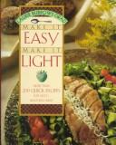 Cover of: Make It Easy Make It Light by Laurie Burrows Grad, Laurie Burrows Grad