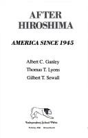 After Hiroshima by Albert C. Ganley