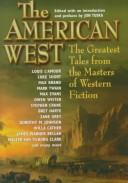 Cover of: The American West: The Greatest Tales from the Masters of Western Fiction