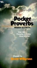 Cover of: Pocket Proverbs: Wisdom to Live by  by David R. Wilkerson