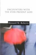 Cover of: Encounters With the Ever-Present God