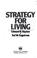 Cover of: Strategy for Living