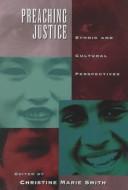 Cover of: Preaching justice: ethnic and cultural perspectives