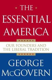 Cover of: The essential America: our founders and the liberal tradition