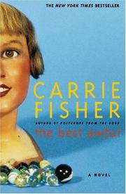 Cover of: The best awful by Carrie Fisher, Carrie Fisher