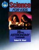 Science for kids by Wood, Robert W., Robert W. Wood