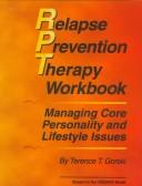 Cover of: Relapse Prevention Therapy Workbook: Managing Core Personality and Lifestyle Issues