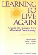 Cover of: Learning to Live Again by Merlene Miller, Terence T. Gorski, David K. Miller, Merlene Miller, Terence T. Gorski, David K. Miller