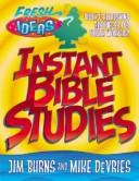 Cover of: Instant Bible Studies (Fresh Ideas Resource) by 