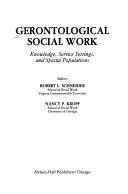 Cover of: Gerontological Social Work by Robert L. Schneider, Robert L. Schneider