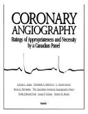 Cover of: Coronary angiography: ratings of appropriateness and necessity by a Canadian panel