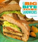 Cover of: The Big Bite Book of Sandwiches (The Big Bite Book Series)
