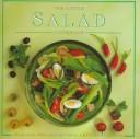 Cover of: The Little Salad Cookbook (The Little Cookbook Series)