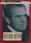 Cover of: Richard Nixon and His America (Leaders of Our Times Series)