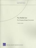 Cover of: The Middle East: The Changing Strategic Environment (Cpmference Proceedings)