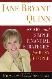 Cover of: Jane Bryant Quinn's smart and simple financial strategies for busy people by Jane Bryant Quinn