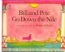 Cover of: Bill and Pete Go Down the Nile | 