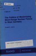 Cover of: The politics of modernizing short-range nuclear forces in West Germany by Ronald D. Asmus