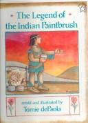 Cover of: The Legend of the Indian Paintbrush (Paperstar Book) by Jean Little