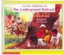 Cover of: If you travelled on the underground railway