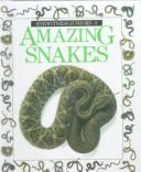 Cover of: Amazing Snakes (Eyewitness Juniors) by 