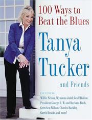 Cover of: 100 Ways to Beat the Blues by Tanya Tucker, Tanya Tucker