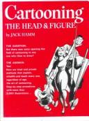 Cover of: Cartooning the Head and Figure