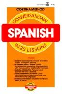 Cover of: Spanish in 20 lessons, illustrated by R. Diez de la Cortina
