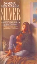 Cover of: Silver by Norma Fox Mazer
