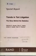 Cover of: Trends in Tort Litigation: Story Behind the Statistics : Special Report