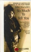 Cover of: So Much to Tell You by John Marsden undifferentiated