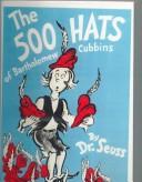 Cover of: The Five Hundred Hats of Bartholomew Cubbins by 