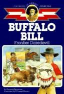 Cover of: Buffalo Bill: Frontier Dare Devil (Childhood of Famous Americans (Sagebrush))