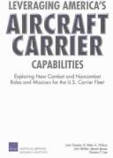 Cover of: Leveraging America's Aircraft Carrier Capabilities by John Gordon, John Gordon