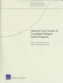 Cover of: Historical Cost Growth of Completed Weapon System Programs