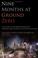 Cover of: Nine Months at Ground Zero