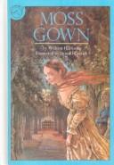 Cover of: Moss Gown