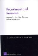 Cover of: Recruitment and retention: lessons for the New Orleans Police Department