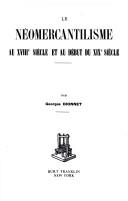 Neomercantilisme Au XVIII Siecle Et Au by Georges Dionnet