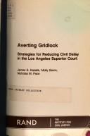 Averting gridlock by James S. Kakalik