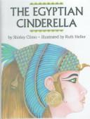 Cover of: The Egyptian Cinderella by Shirley Climo