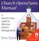 Cover of: Church Operations Manual: A Step-By-Step Guide to Effective Church Management