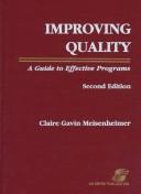 Cover of: Improving quality: a guide to effective programs