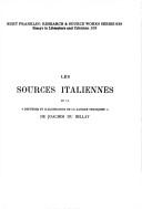 Cover of: Les sources italiennes de la "Deffense et illustration de la langue françoise" de Joachim du Bellay.