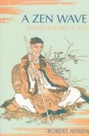 Cover of: A Zen Wave: Basho's Haiku & Zen