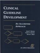 Cover of: Clinical guideline development: an algorithm approach