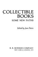 Cover of: Collectible books by edited by Jean Peters.