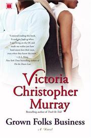 Cover of: Grown folks' business by Victoria Christopher Murray